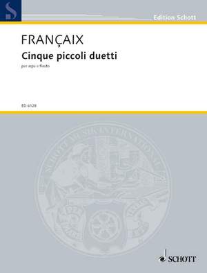 Françaix, J: Cinque piccoli duetti