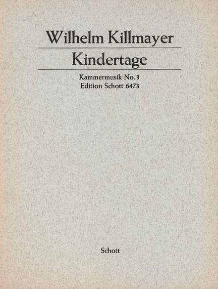 Killmayer, W: Kindertage
