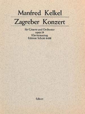 Kelkel, M: Zagreber Konzert op. 19