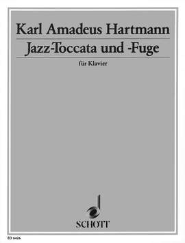 Hartmann, K A: Jazz-Toccata und -Fuge
