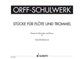 Keetman, G: Stücke für Flöte und Trommel Issue 2