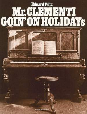 Puetz, E: Mr. Clementi Goin' On Holidays