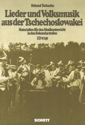 Tschache, H: Lieder und Volksmusik aus der Tschechoslowakei