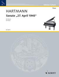 Hartmann, K A: Sonata "27 April 1945"