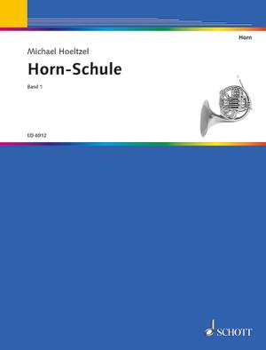 Hoeltzel, M: Horn-Schule Vol. 1