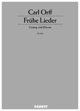 Orff, C: Frühe Lieder