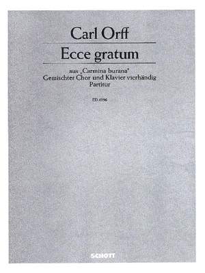 Orff, C: Ecce gratum