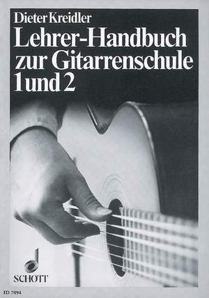 Kreidler, D: Lehrer-Handbuch zur Gitarrenschule 1 und 2