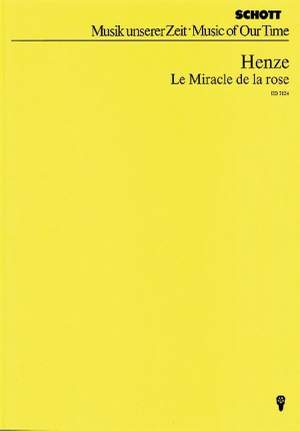 Henze, H W: Le Miracle de la Rose