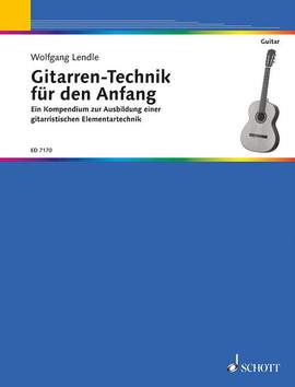 Lendle, W: Gitarren-Technik für den Anfang