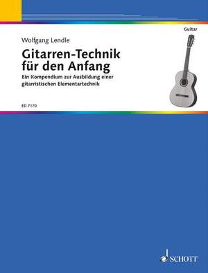 Lendle, W: Gitarren-Technik für den Anfang