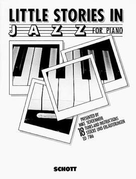 Schoenmehl, M: Little Stories in Jazz