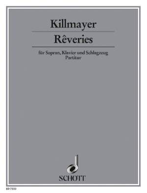 Killmayer, W: Rêveries