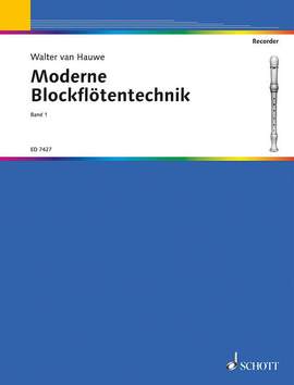 Hauwe, W v: Moderne Blockflötentechnik Vol. 1