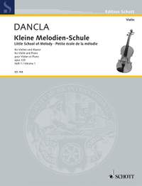 Dancla, C: Kleine Melodien-Schule op. 123 Vol. 1