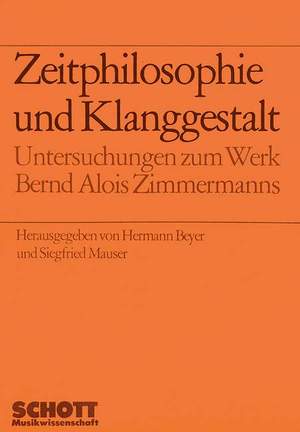 Zimmermann, B A: Zeitphilosophie und Klanggestalt Vol. 2