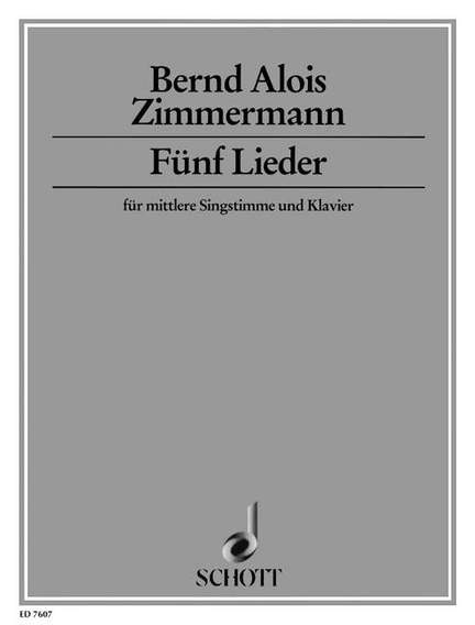 Zimmermann, B A: Fünf Lieder