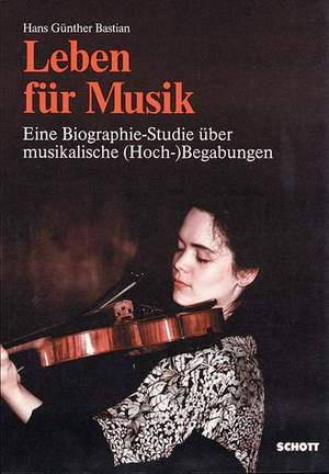 Bastian, H G: Leben für Musik