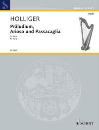 Holliger, H: Preludes, Arias and Passacaglia