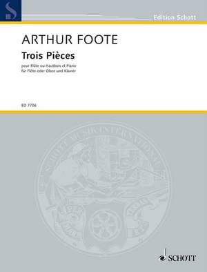 Foote, A: Trois Pièces op. 31