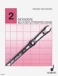 Hauwe, W v: Moderne Blockflötentechnik Vol. 2
