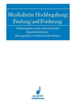 Musikalische Hochbegabung: Findung und Förderung