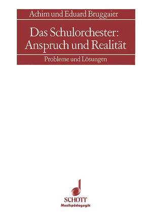 Das Schulorchester: Anspruch und Realität