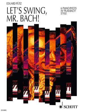 Puetz, E: Let's swing, Mr. Bach!