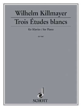Killmayer, W: Trois Études blanches
