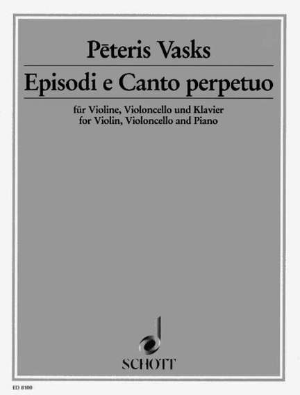 Vasks, P: Episodi e Canto perpetuo