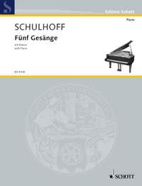 Schulhoff, E: Fünf Gesänge mit Klavier