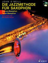 O'Neill, J: Die Jazzmethode für Saxophon Vol. 1