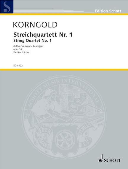 Korngold, E W: String Quartet No. 1 A major op. 16
