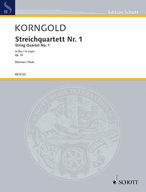 Korngold, E W: Streichquartett Nr. 1 A major op. 16