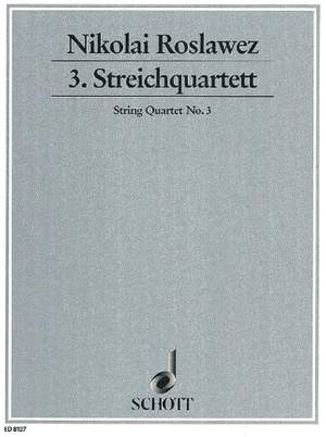 Roslavets, N A: 3. String quartet