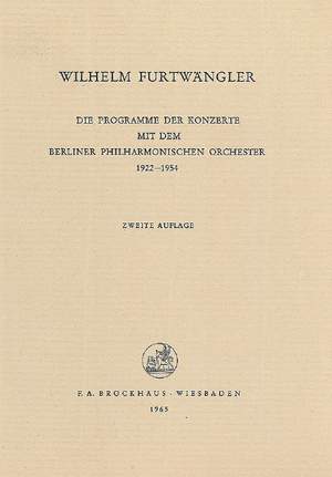 Furtwaengler, W: Programme der Konzerte mit dem Berliner Philharmonischen Orchester 1922-1954