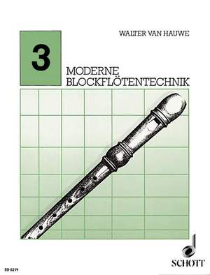 Hauwe, W v: Moderne Blockflötentechnik Vol. 3