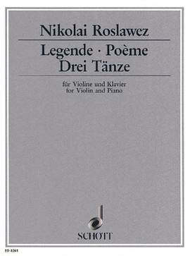 Roslavets, N A: Legende / Poème / Drei Tänze