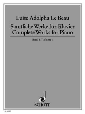 Le Beau, L A: Sämtliche Werke für Klavier Vol. 1