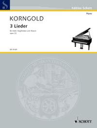 Korngold, E W: Three Songs op. 22