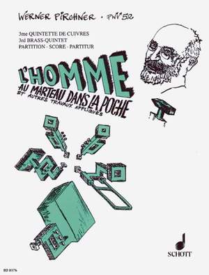 Pirchner, W: L'Homme au marteau dans la poche PWV 52