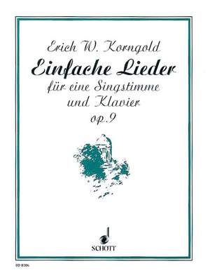 Korngold, E W: Einfache Lieder op. 9
