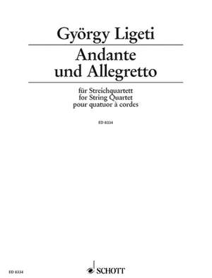 Ligeti, G: Andante and Allegretto
