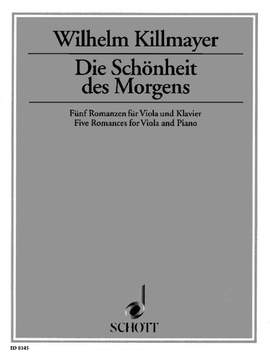 Killmayer, W: Die Schönheit des Morgens