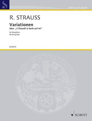 Strauss, R: Variations über "'s Deandl is harb auf mi"