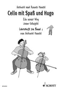 Mantel, G: Cello mit Spaß und Hugo Vol. 1