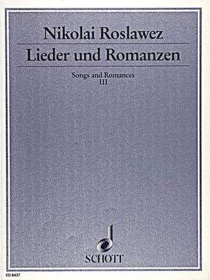Roslavets, N A: Lieder und Romanzen Vol. 3