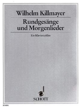 Killmayer, W: Rundgesänge und Morgenlieder