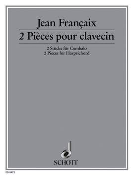 Françaix, J: Deux pièces pour clavecin