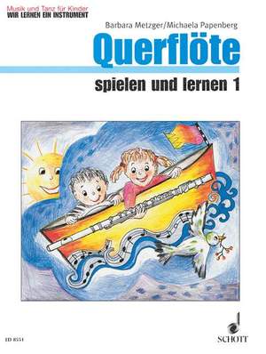 Querflöte spielen und lernen Vol. 1